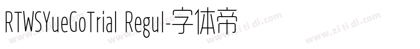 RTWSYueGoTrial Regul字体转换